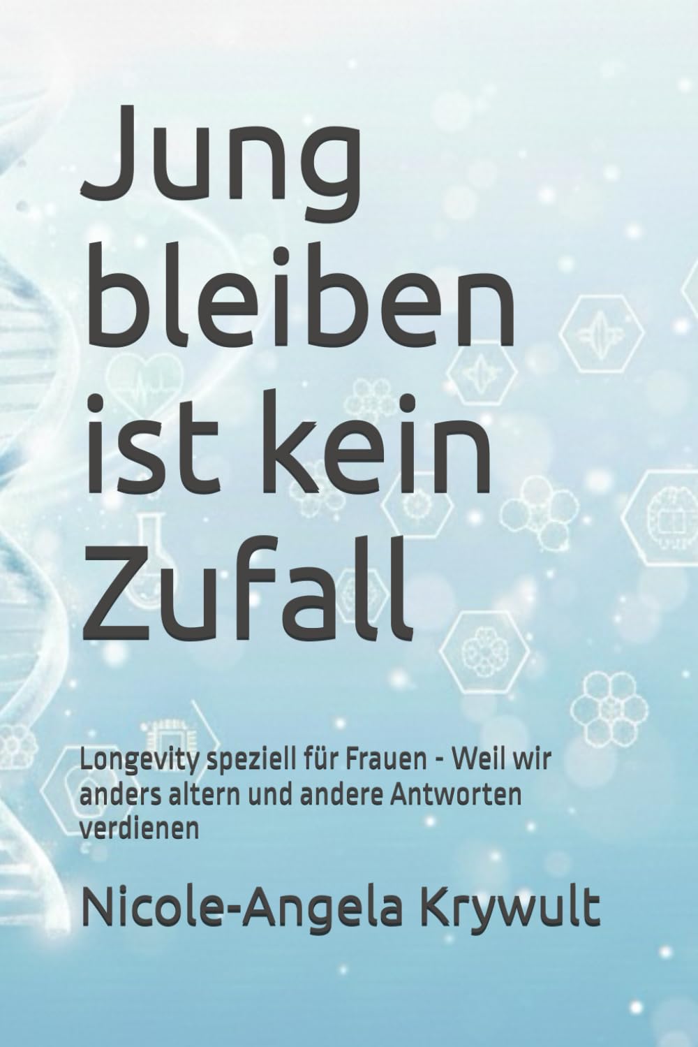 Jung bleiben ist kein Zufall – Buchcover